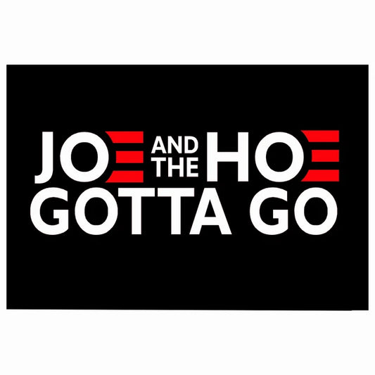 Joe and Hoe Gotta Go Flag